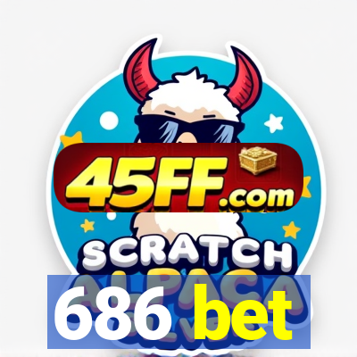 686 bet